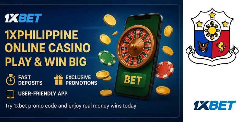 1xPhilippine Online Casino – Play & Win Big