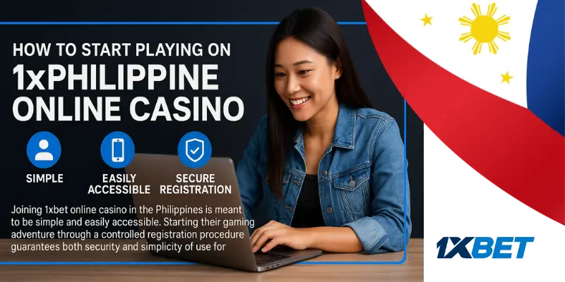 How to Start Playing on 1xPhilippine Online Casino
